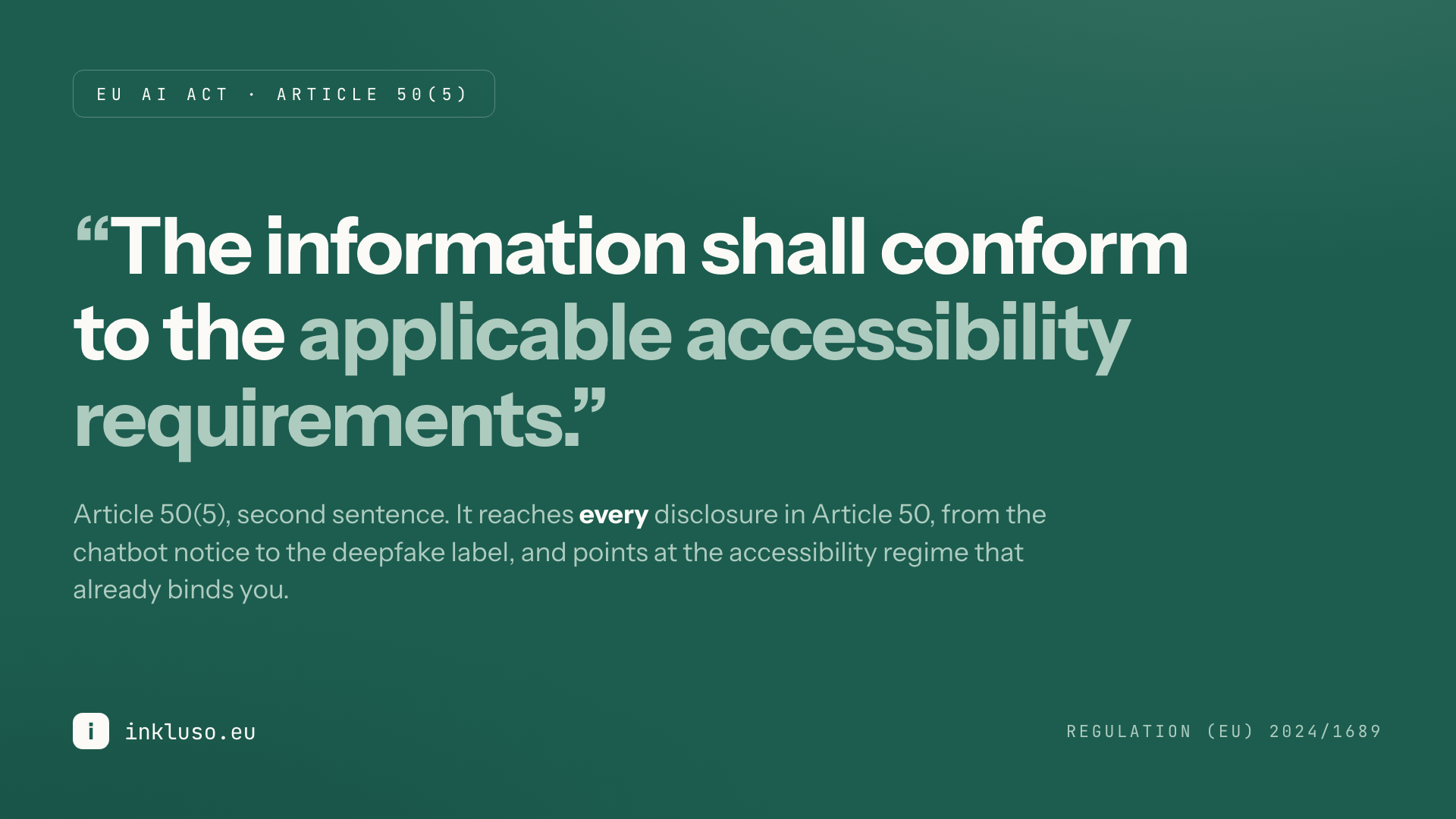 Inkluso banner on a dark green background quoting the second sentence of Article 50(5): “The information shall conform to the applicable accessibility requirements.”